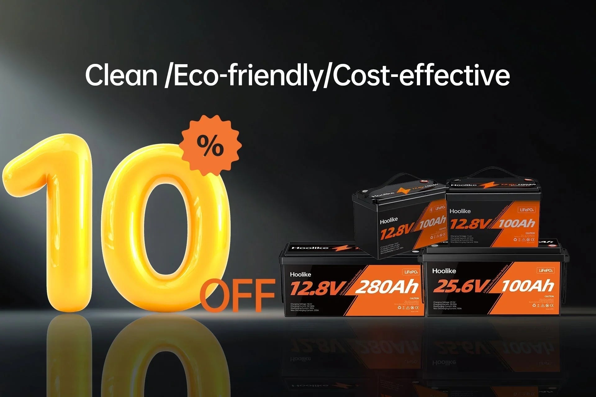 10% off eco-friendly LiFePO₄ batteries: 12.8V 100Ah, 280Ah & 25.6V 100Ah models